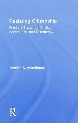 Ackelsberg, M: Resisting Citizenship