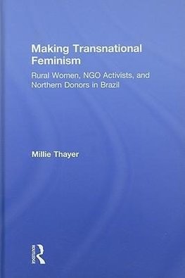 Thayer, M: Making Transnational Feminism