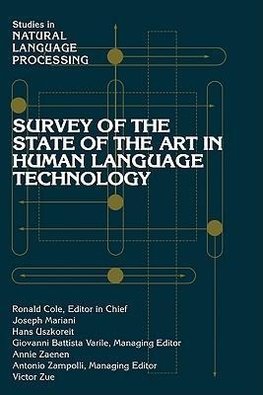 Survey of the State of the Art in Human Language Technology