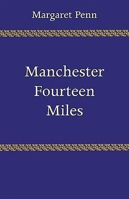 Manchester, Fourteen Miles