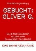 Gesucht: Oliver G.