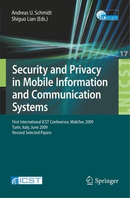 Security and Privacy in Mobile Information and Communication Systems