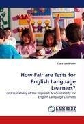 How Fair are Tests for English Language Learners?