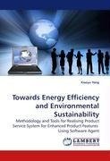 Towards Energy Efficiency and Environmental Sustainability