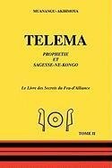 Muanangu-Akihmoya: Telema: Tome II