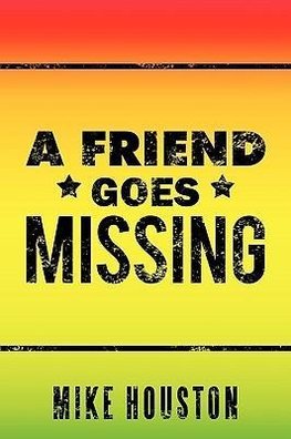 A Friend Goes Missing