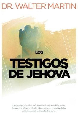 Los Testigos de Jehova = Jehovah's Witnesses