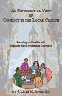 An Experiential View of Conflict in the Local Church