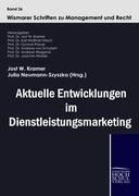 Aktuelle Entwicklungen im Dienstleistungmarketing