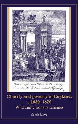 Charity and poverty in England, c.1680-1820