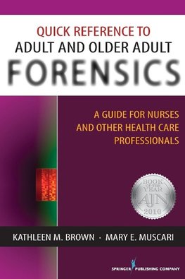 Quick Reference to Adult and Older Adult Forensics