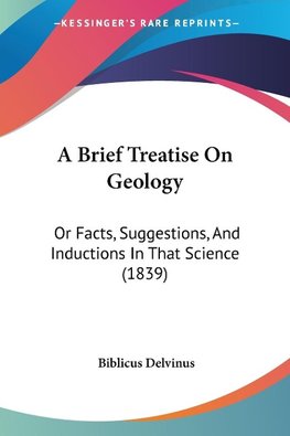 A Brief Treatise On Geology