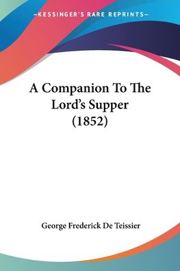 A Companion To The Lord's Supper (1852)