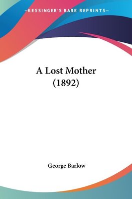 A Lost Mother (1892)