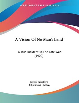 A Vision Of No Man's Land