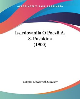 Issledovaniia O Poezii A. S. Pushkina (1900)