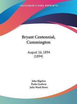 Bryant Centennial, Cummington