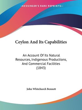 Ceylon And Its Capabilities