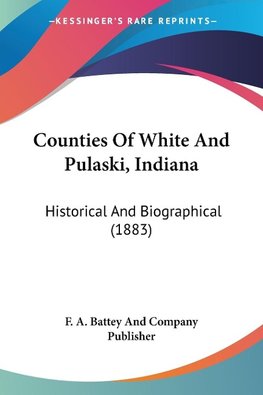 Counties Of White And Pulaski, Indiana