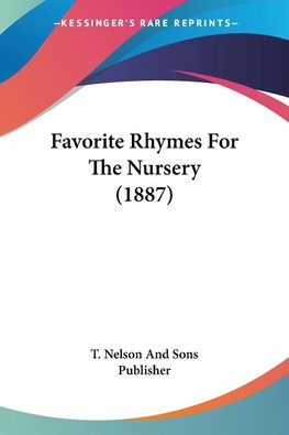 Favorite Rhymes For The Nursery (1887)