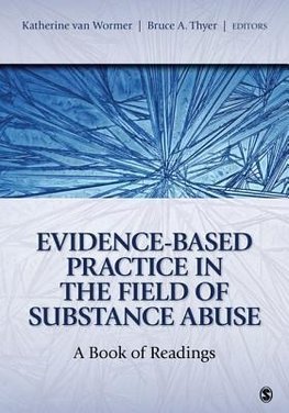 Wormer, K: Evidence-Based Practice in the Field of Substance