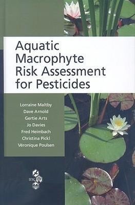 Maltby, L: Aquatic Macrophyte Risk Assessment for Pesticides