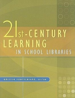 21st-Century Learning in School Libraries