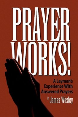 Prayer Works!