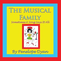 The Musical Family--Sometimes a Song Says It All