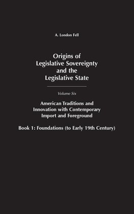 Origins of Legislative Sovereignty and the Legislative State