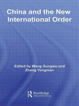 Gungwu, W: China and the New International Order