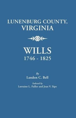 Lunenburg County, Virginia, Wills, 1746-1825