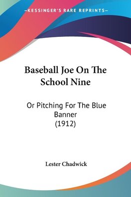 Baseball Joe On The School Nine