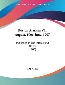 Boston Alaskan V1, August, 1906-June, 1907