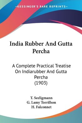 India Rubber And Gutta Percha