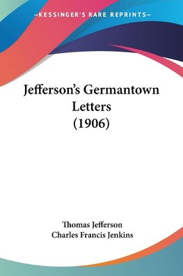 Jefferson's Germantown Letters (1906)