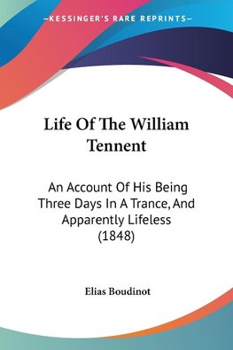 Life Of The William Tennent