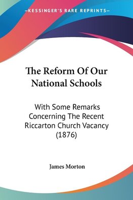 The Reform Of Our National Schools