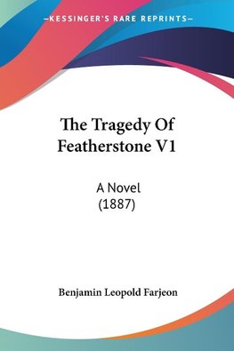 The Tragedy Of Featherstone V1