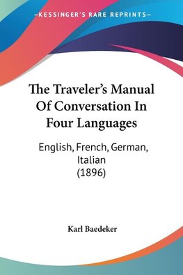 The Traveler's Manual Of Conversation In Four Languages