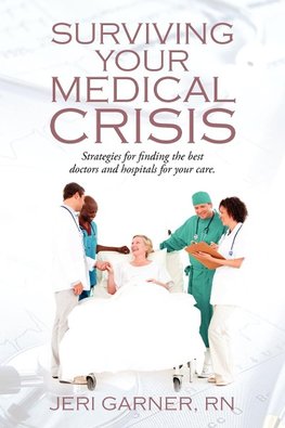 Surviving Your Medical Crisis