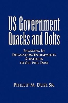 US Government Quacks and Dolts