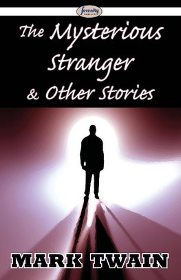 The Mysterious Stranger & Other Stories