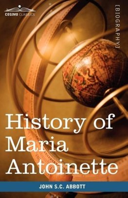 History of Maria Antoinette