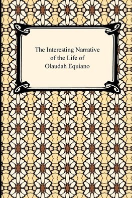 Equiano, O: Interesting Narrative of the Life of Olaudah Equ