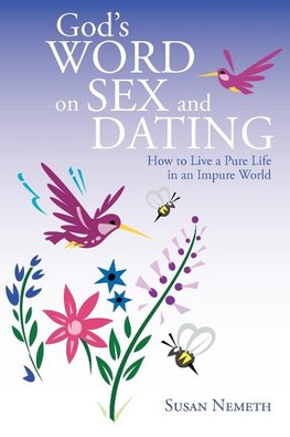 God's Word On Sex and Dating