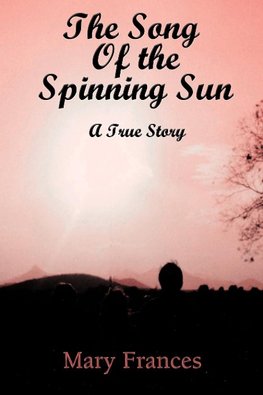 The Song of the Spinning Sun