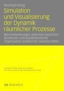 Simulation und Visualisierung der Dynamik räumlicher Prozesse