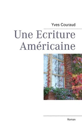 Une Ecriture Américaine