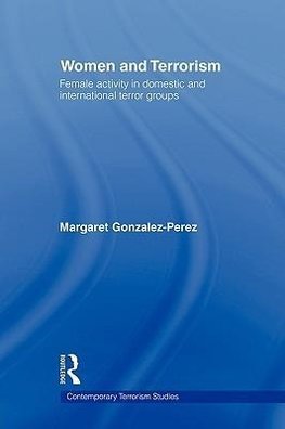 Gonzalez-Perez, M: Women and Terrorism